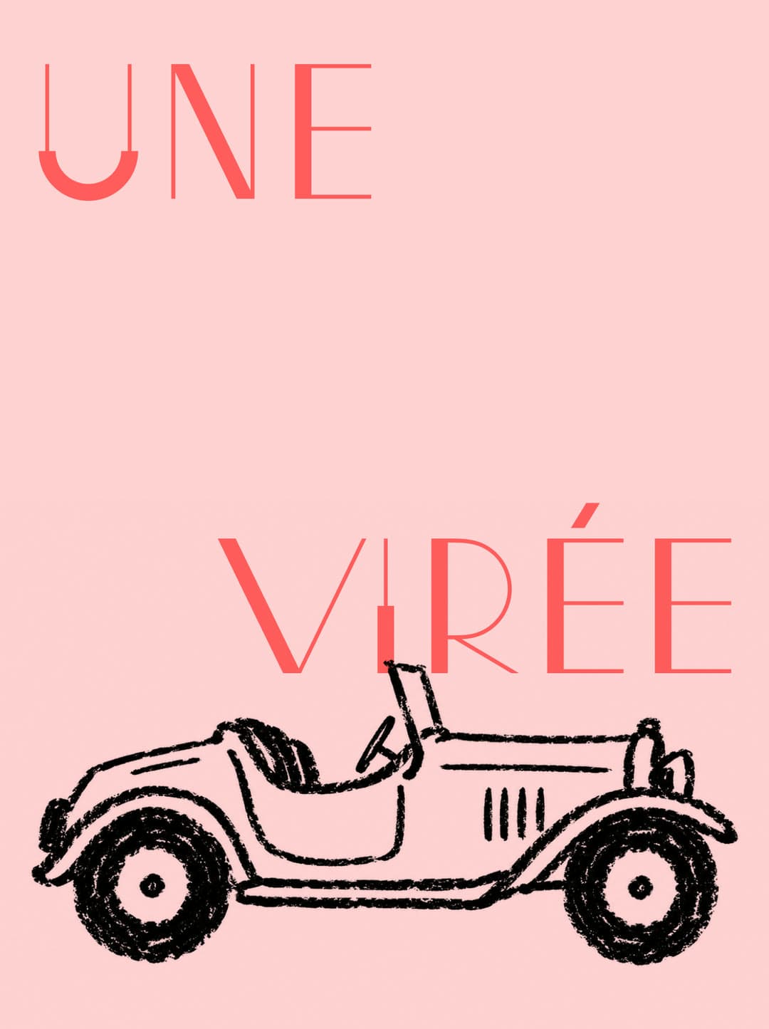 Poster: “Une virée”, over a vintage open-top car